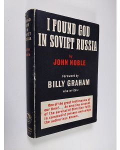 Kirjailijan John Noble & Glenn D. Everett käytetty kirja I found God in Soviet Russia