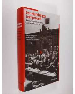 Kirjailijan Steffen Radlmaier käytetty kirja Der Nurnberger Lernprozess: Von Kriegsverbrechern und Starreportern