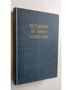 Tekijän Joseph T. Shipley  käytetty kirja Dictionary of world literature