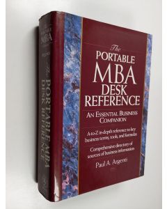 Kirjailijan Paul Argentini käytetty kirja The portable MBA desk reference : an essential business companion