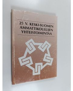 Kirjailijan Veikko Ritala käytetty kirja 25 vuotta ammattikoulujen yhteistoimintaa