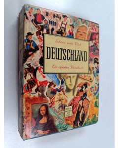 käytetty kirja Deutschland : ein apartes Reisebuch