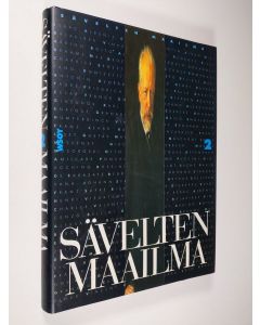 käytetty kirja Sävelten maailma 2 : Oopperan nousu, romantiikka, kansallisromantiikka ja myöhäisromantiikka (n. 1815-1900)