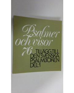 käytetty kirja Psalmer och visor 76 : tillägg till den svenska psalmboken del 1