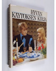 Kirjailijan Anu ym. Seppälä käytetty kirja Hyvän käytöksen kirja