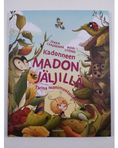 Kirjailijan Jukka Laajarinne & Mari Luoma uusi kirja Kadonneen madon jäljillä : tarina monimuotoisuudesta (UUSI)