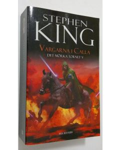 Kirjailijan Stephen King käytetty kirja Det mörka tornet V : Vargarna i Calla