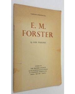 Kirjailijan Rex Warner käytetty teos E. M. Forster