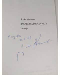 Kirjailijan Jouko Kiviniemi käytetty kirja Pisaroita pinnan alta (signeerattu, tekijän omiste)