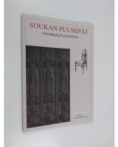 käytetty teos Soukan puusepät : huonekalutuotantoa