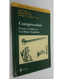 Kirjailijan Sid P. Bacon käytetty kirja Compression: From Cochlea to Cochlear Implants