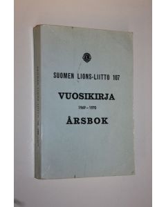 käytetty kirja Suomen Lions-liitto 107 1969-1970 : vuosikirja