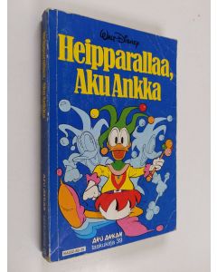Kirjailijan Walt Disney käytetty kirja Heipparallaa, Aku Ankka