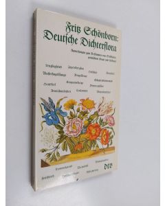 Kirjailijan Fritz Schönborn käytetty kirja Deutsche Dichterflora - Anweisungen zum Bestimmen von Stilblüten, poetischem Kraut und Unkraut