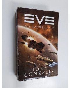 Kirjailijan Tony Gonzales käytetty kirja EVE: The Empyrean Age