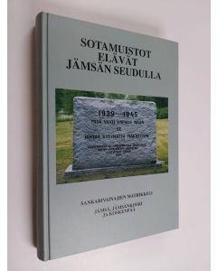 käytetty kirja Sotamuistot elävät Jämsän seudulla - sankarivainajien matrikkeli : Jämsä, Jämsänkoski ja Koskenpää