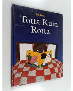 Kirjailijan Rob Lewis käytetty kirja Totta kuin rotta (painovirhekappale)