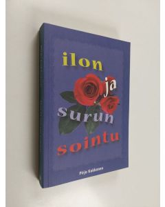 Kirjailijan Pirjo Kukkonen käytetty kirja Ilon ja surun sointu. Folkloresta poploreen (signeerattu)