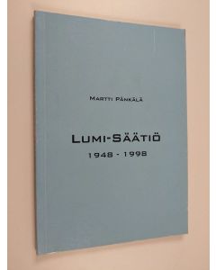 Kirjailijan Martti Pänkälä käytetty kirja Lumi-säätiö 1948-1998 ; Lumivaara-seura 1948-1998