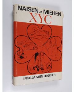 Kirjailijan Inge Hegeler käytetty kirja Naisen ja miehen XYC