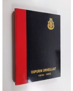 Kirjailijan Jori Ilanko & L. H. Salonen käytetty kirja Viipurin Urheilijat - Karjalan urheilun historiaa