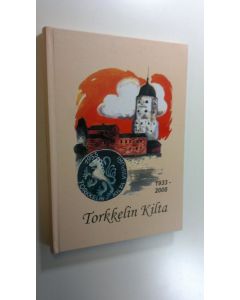 Kirjailijan Aija ym. Korhonen käytetty kirja Torkkelin kilta 1933-2008