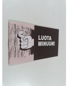 käytetty teos Luota minuun