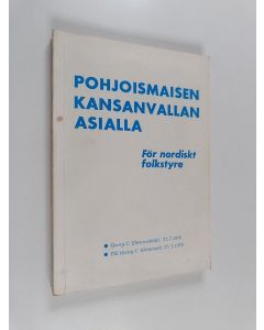 käytetty kirja Pohjoismaisen kansanvallan asialla = För nordiskt folkstyre