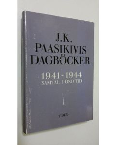 käytetty kirja J. K. Paasikivis dagböcker 1941-1944 : Samtal i ond tid