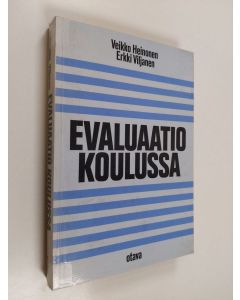 Kirjailijan Veikko Heinonen käytetty kirja Evaluaatio koulussa