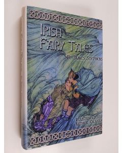 Kirjailijan James Stephens käytetty kirja Irish Fairy Tales