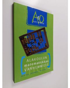 Kirjailijan Anu Tuominen & Eija Ketola ym. käytetty kirja Alakoulun matematiikkaa vanhemmille