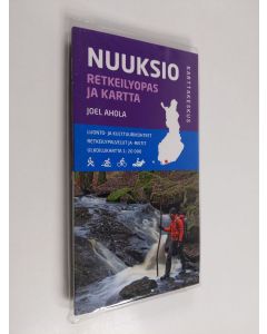 Kirjailijan Joel Ahola käytetty kirja Nuuksio : retkeilyopas ja kartta