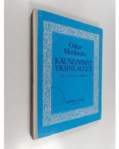 Kirjailijan Oskar Merikanto käytetty kirja Kauneimmat yksinlaulut De vackraste solosångerna