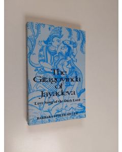 Kirjailijan Jayadeva käytetty kirja Gītagovinda of Jayadeva : love song of the Dark Lord