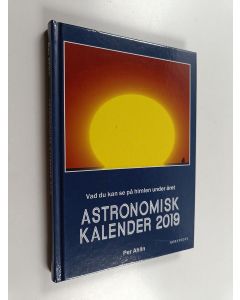 Kirjailijan Per Ahlin käytetty kirja Astronomisk kalender 2019 - Vad du kan se på himlen under året