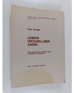 Kirjailijan Urpo Kangas käytetty kirja Lesken oikeudellinen asema : Oikeusdogmaattinen tutkimus lesken sosiaaliturvan laajuudesta = Legal Status of Widowed Persons : A Legal Dogmatic Study on the Extention of the Social Security for Widowed Persons