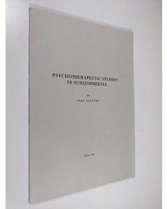 Kirjailijan Simo Salonen käytetty kirja Psychotherapeutic studies in schizophrenia