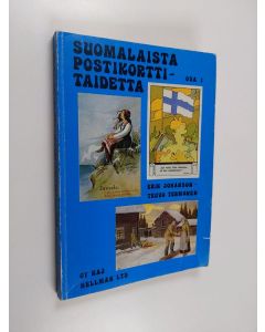 Kirjailijan Erik ym. Johanson käytetty kirja Suomalaista postikorttitaidetta Osa 1