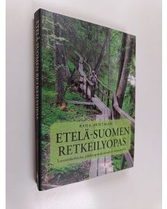 Kirjailijan Raija Hentman käytetty kirja Etelä-Suomen retkeilyopas : luontokohteita pääkaupunkiseudun reunamilla