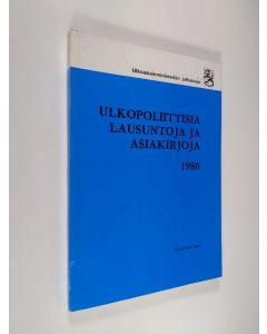 käytetty kirja Ulkopoliittisia lausuntoja ja asiakirjoja 1980