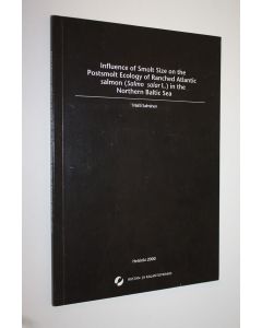 Kirjailijan Matti Salminen käytetty kirja Influence of smolt size on the postsmolt ecology of ranched Altantic salmon (Salmo salar L) in the northern Baltic Sea