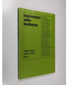 Tekijän Pekka Aukia  käytetty kirja Nuorisoaste valinkauhassa