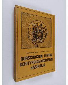 Kirjailijan Hillevi Kiviluoto käytetty kirja Rorschachin testin kehitysdiagnostinen käsikirja
