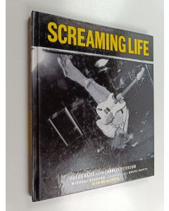 Kirjailijan Charles Peterson käytetty kirja Screaming life