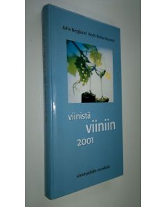 Kirjailijan Jukka Berglund käytetty kirja Viinistä viiniin 2001