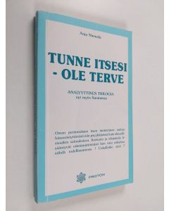 Kirjailijan Anja Niemelä käytetty kirja Tunne itsesi - ole terve