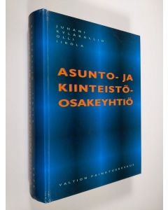 Kirjailijan Juhani Kyläkallio käytetty kirja Asunto- ja kiinteistöosakeyhtiö