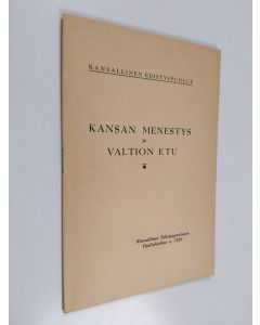 käytetty teos Kansan menestys ja valtion etu : Kansallisen edistyspuolueen vaaliohjelma v. 1929