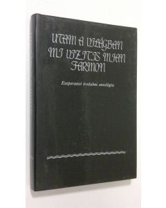 käytetty kirja Utam a Vilagban : Eszperanto irodalmi antologia